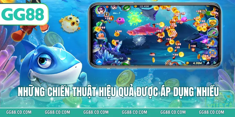 Những chiến thuật hiệu quả được áp dụng nhiều